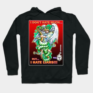 I HATE LIARS!!! Hoodie